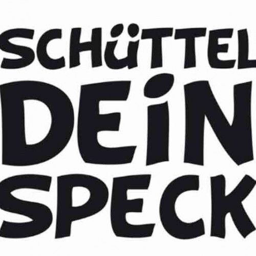 Schüttel Dein Speck 